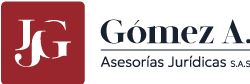 Gómez A. Asesorías Jurídicas S.A.S | Seguridad Social | Derecho Laboral | Derecho Empresarial | Asesorías Contables y Tributarias